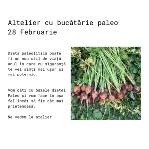 Atelier cu bucătărie paleo 28 Februarie