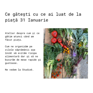 Ce gătești cu ce ai luat de la piață 31 Ianuarie